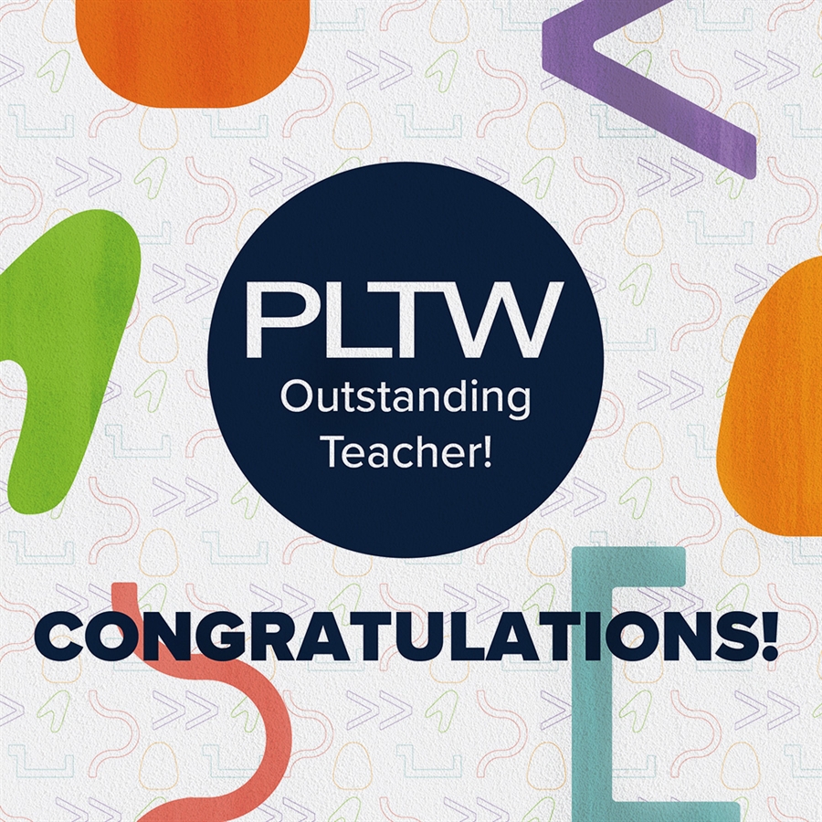 Outstanding PLTW Teacher